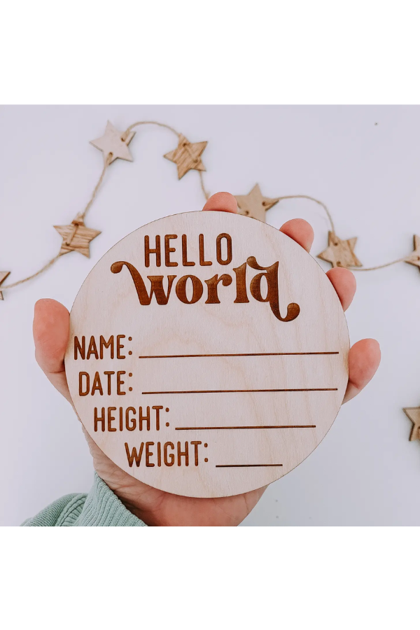 Hello World Birth Announcement Wooden Sign