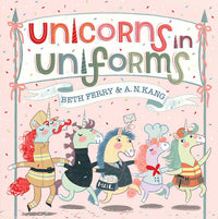 Unicorns in Uniforms Book