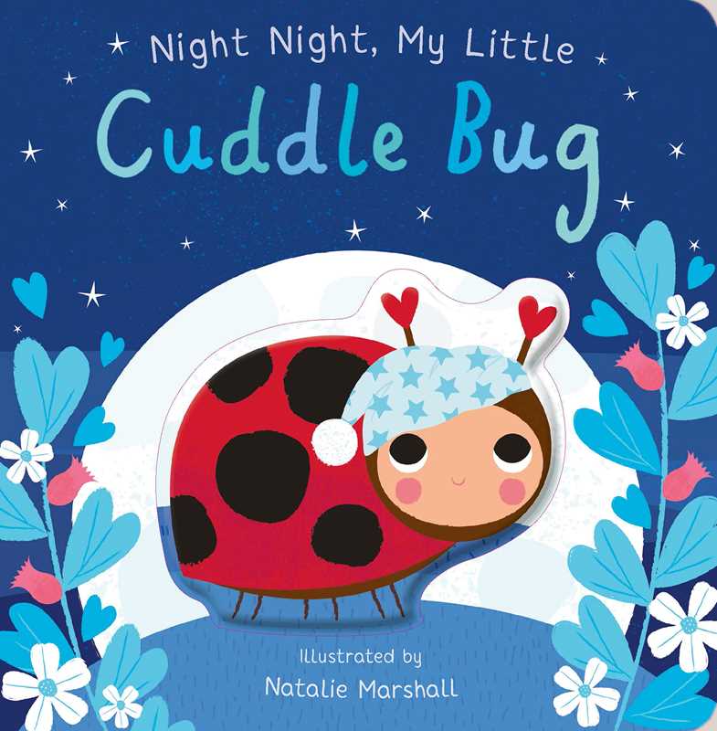Night, Night My Little Cuddle Bug Book