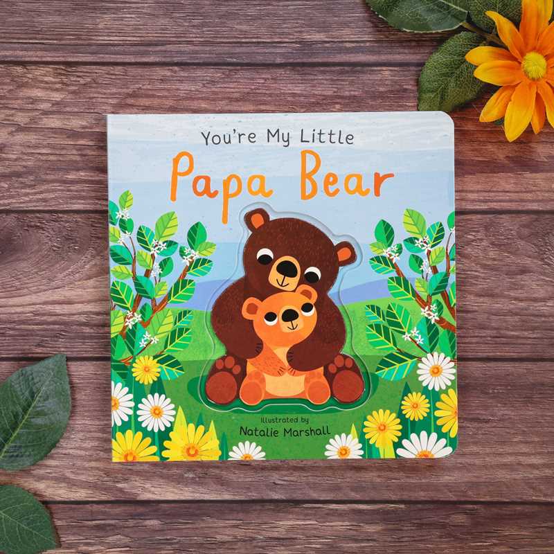 You're My Little Papa Bear Book