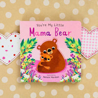 You're My Little Mama Bear Book