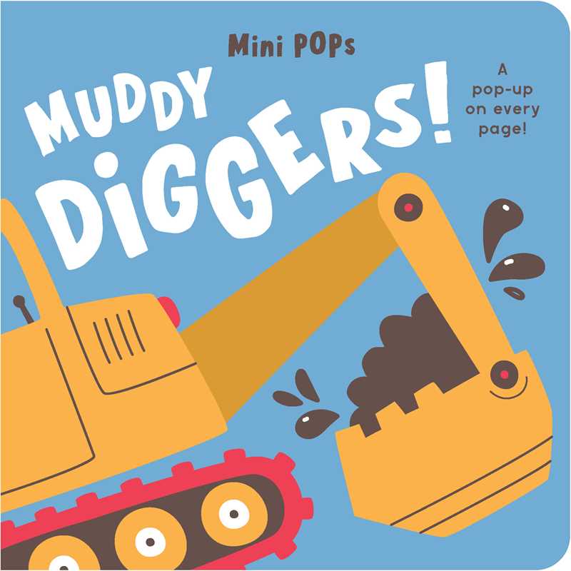 Mini Pops: Muddy Diggers Book