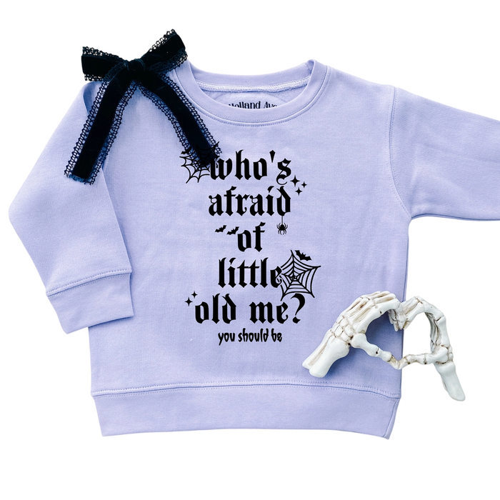 Who's Afraid of Little Old Me Pullover